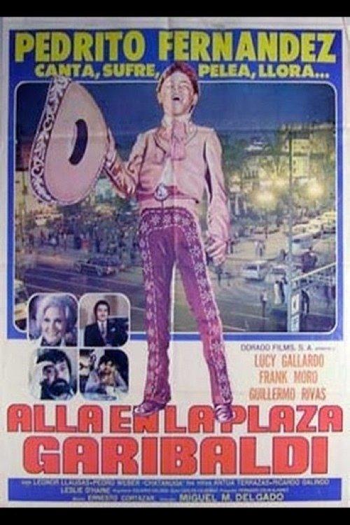 Alla en la plaza Garibaldi filmas online