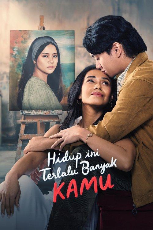 Hidup Ini Terlalu Banyak Kamu filmas online