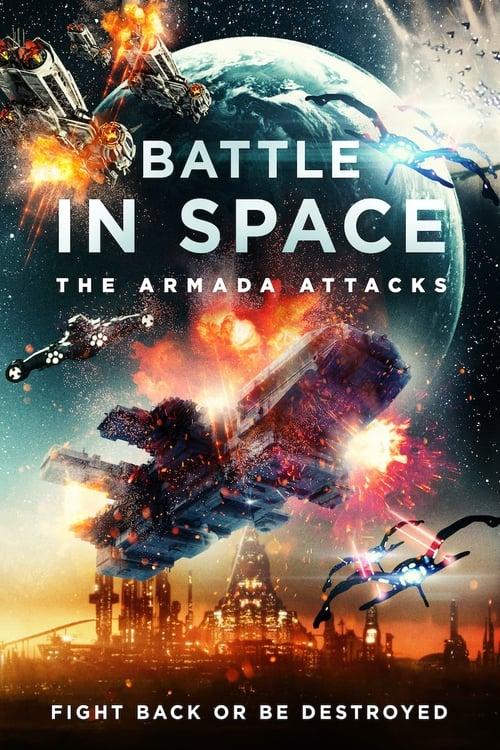 Battle in Space: The Armada Attacks filmas online