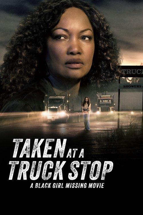 Taken at a Truck Stop: A Black Girl Missing Movie filmas online