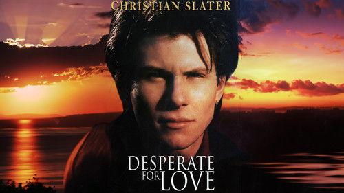 Desperate for Love filmas žiurėti online