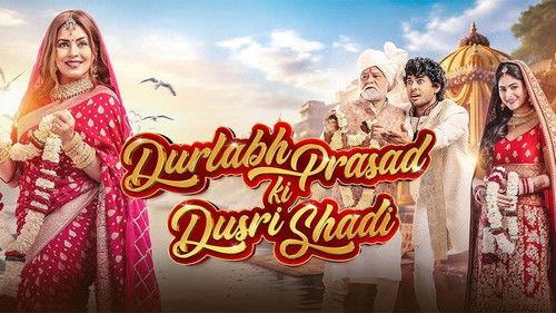Durlabh Prasad Ki Dusri Shadi filmas žiurėti online