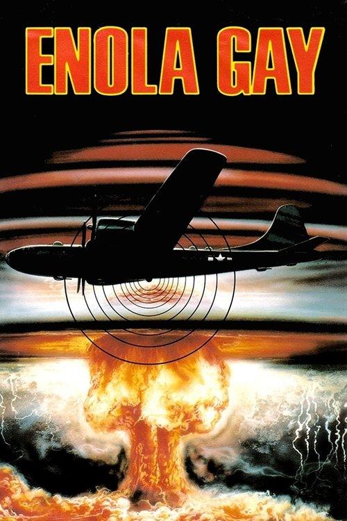 Enola Gay: The Men, the Mission, the Atomic Bomb filmas online