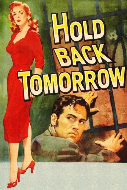 Hold Back Tomorrow filmas online