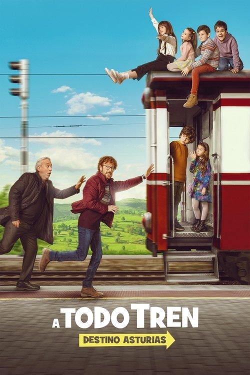 A todo tren: destino Asturias filmas online