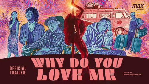 Why Do You Love Me filmas žiurėti online