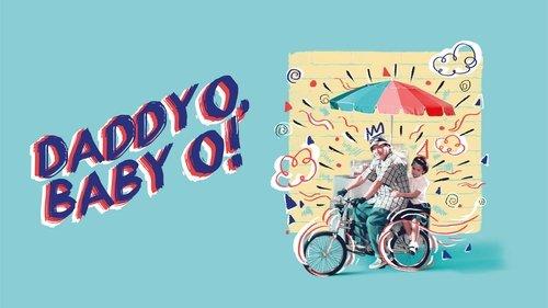 Daddy O! Baby O! filmas žiurėti online