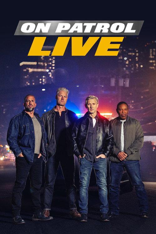 On Patrol: Live filmas online