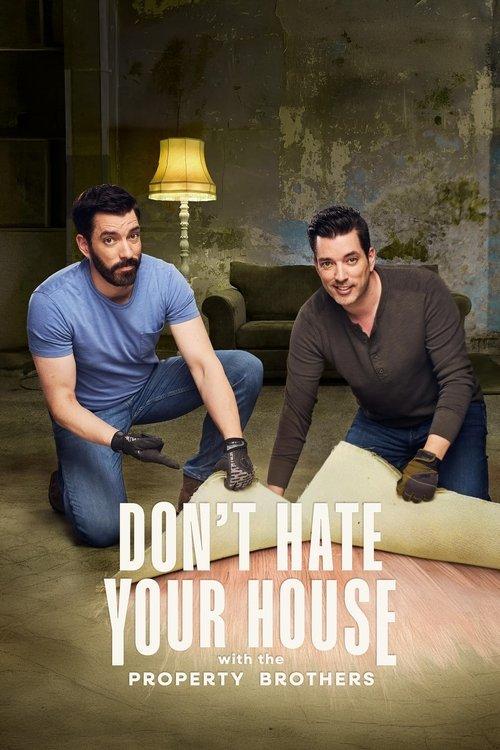 Don't Hate Your House with the Property Brothers filmas online