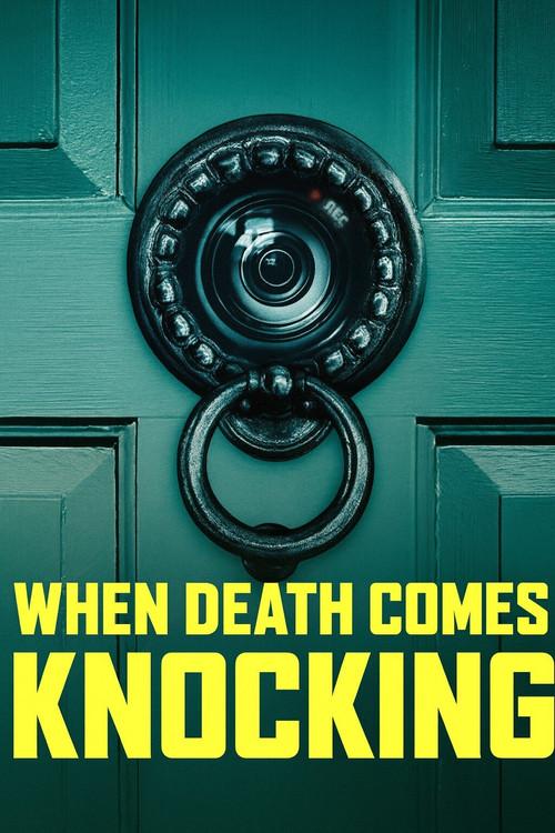 When Death Comes Knocking filmas online