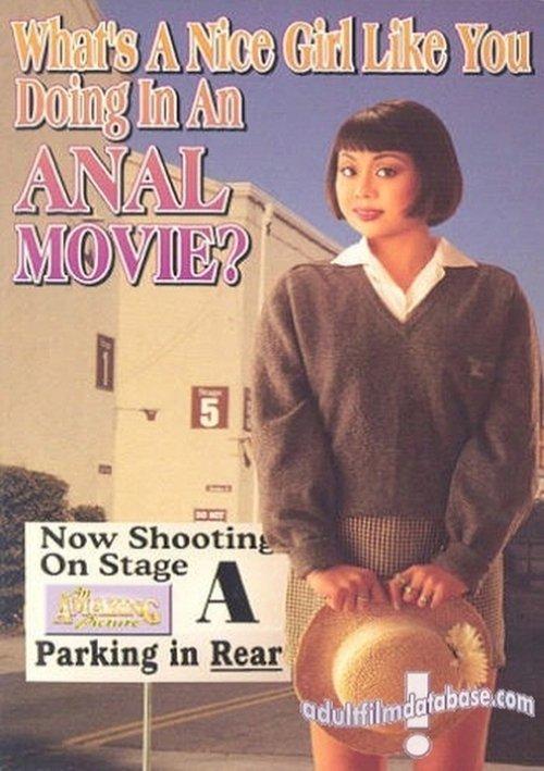 What’s A Nice Girl Like You Doing In An Anal Movie filmas online