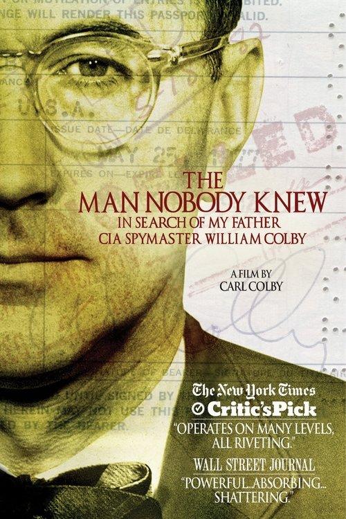 The Man Nobody Knew: In Search of My Father, CIA Spymaster William Colby filmas online