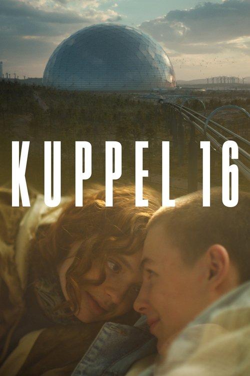 Kuppel 16 filmas online