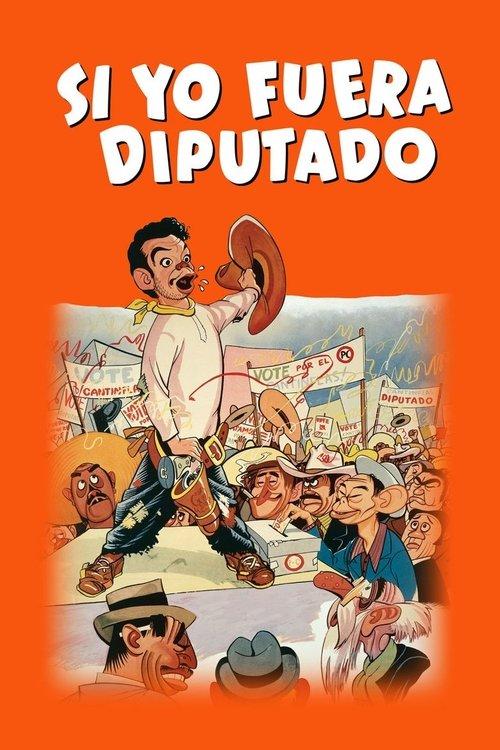 Si yo fuera diputado filmas online