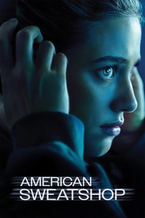 American Sweatshop filmas online