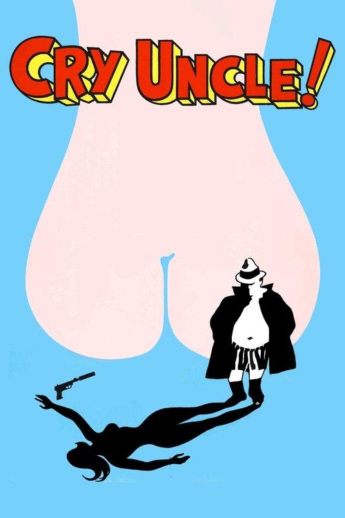 Cry Uncle! filmas online