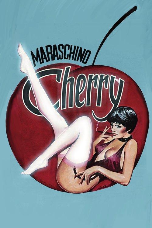 Maraschino Cherry filmas online