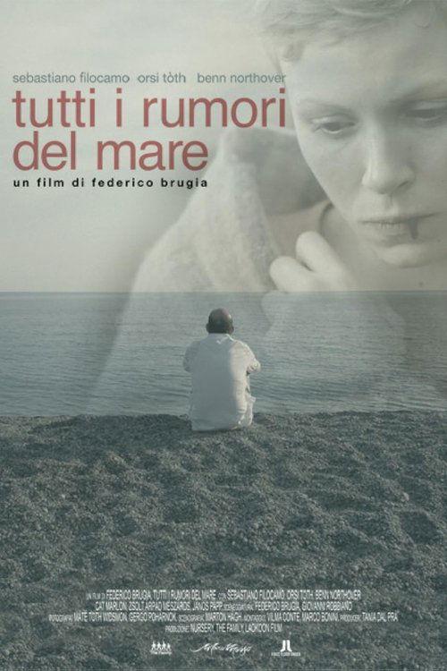 Tutti i rumori del mare filmas online