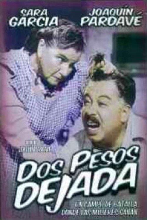 Dos pesos dejada filmas online