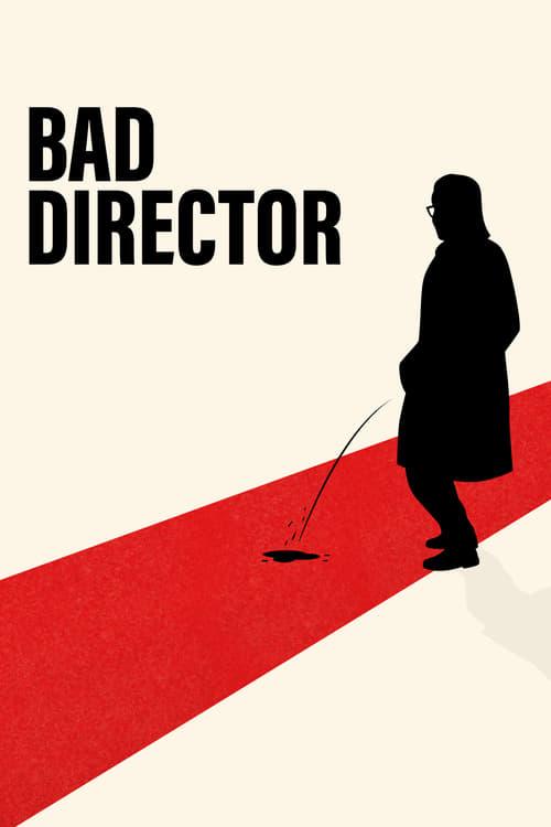 Bad Director filmas online