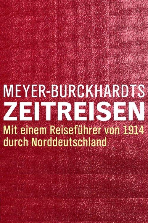 Meyer-Burckhardts Zeitreisen filmas online
