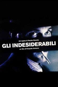 Gli indesiderabili filmas online