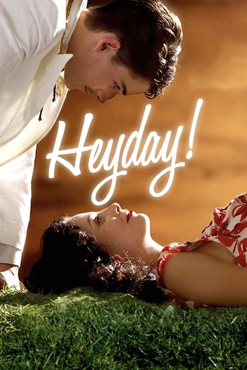 Heyday! filmas online