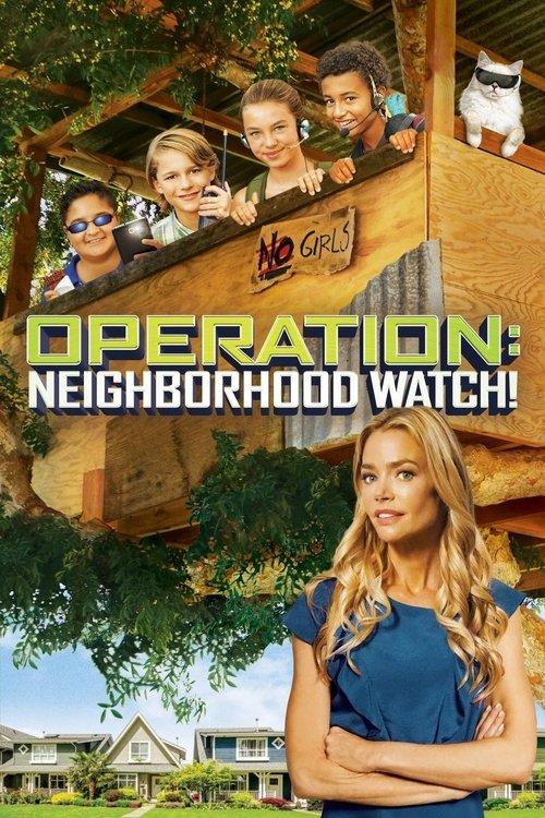 Operation: Neighborhood Watch! filmas online