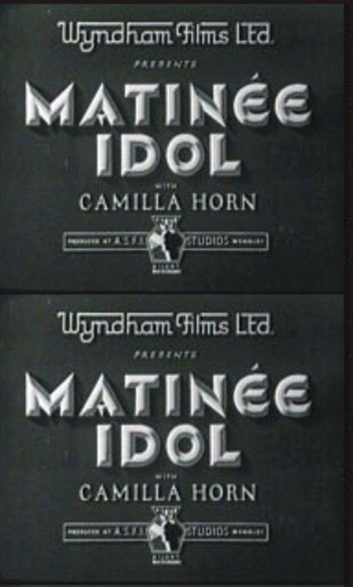 Matinee Idol filmas online