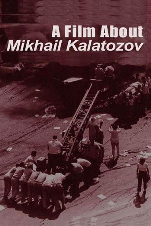 A Film About Mikhail Kalatozov filmas online