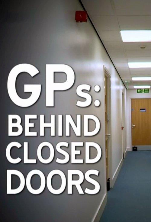GPs: Behind Closed Doors filmas online