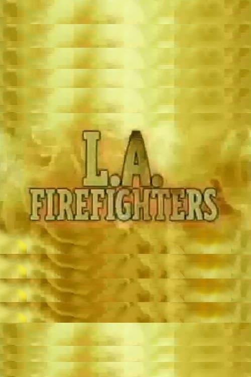 L.A. Firefighters filmas online