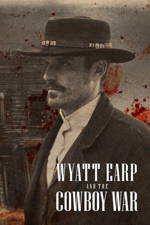Wyatt Earp and the Cowboy War filmas online
