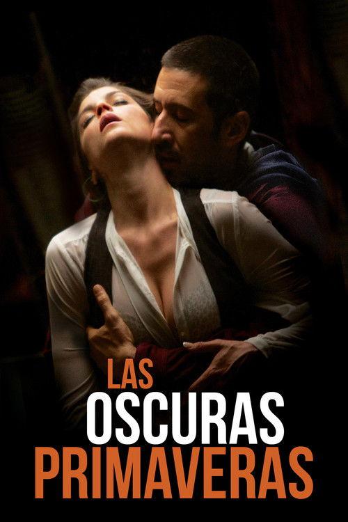 Las oscuras primaveras filmas online