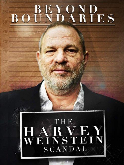 Beyond Boundaries: The Harvey Weinstein Scandal filmas online