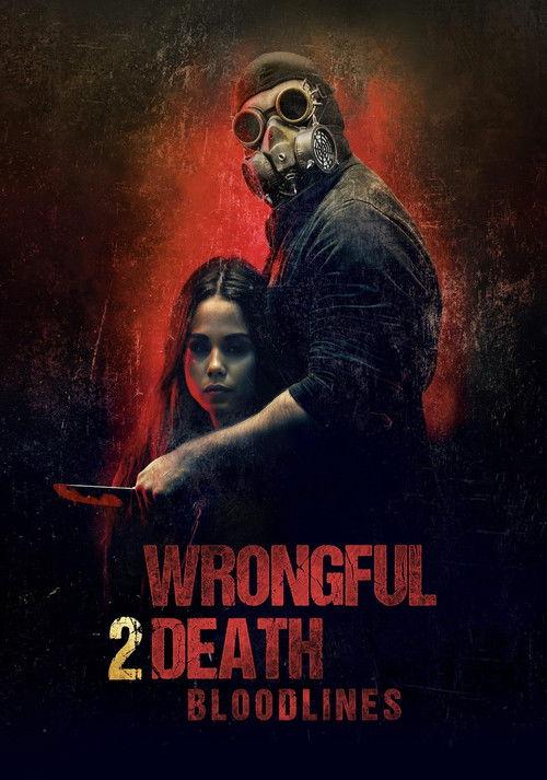 Wrongful Death 2: Bloodlines filmas online