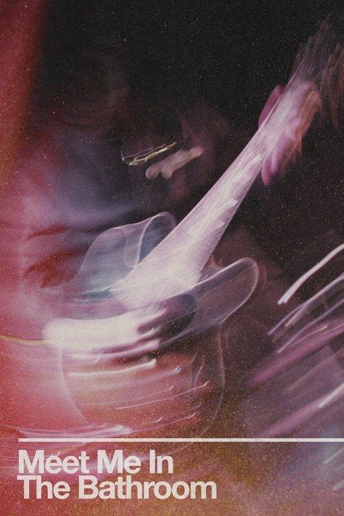 Meet Me in the Bathroom filmas online