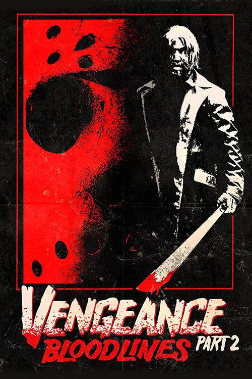 Vengeance 2: Bloodlines filmas online