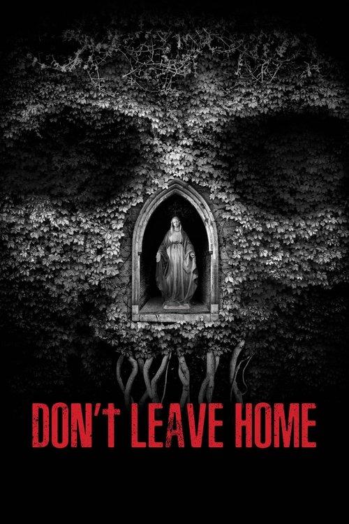 Don't Leave Home filmas online