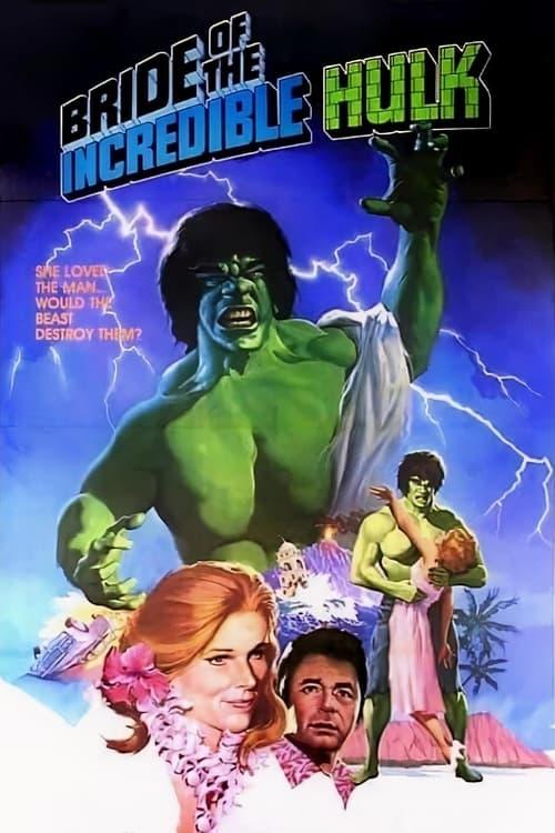 Bride of the Incredible Hulk filmas online