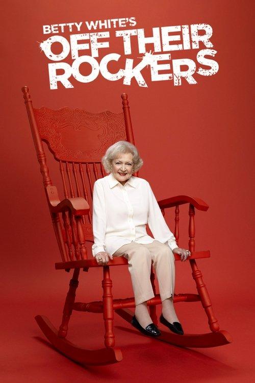 Betty White's Off Their Rockers filmas online