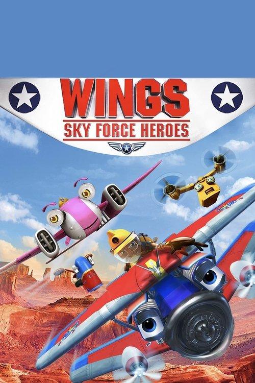 Wings: Sky Force Heroes filmas online