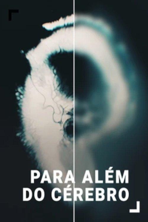 Para Além do Cérebro filmas online
