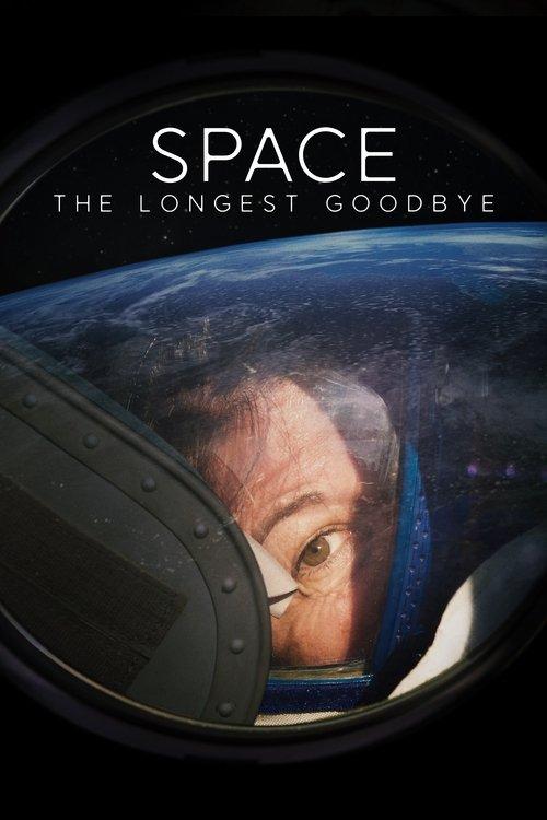 Space: The Longest Goodbye filmas online