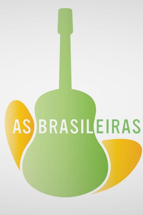 As Brasileiras filmas online