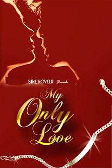 My Only Love filmas online