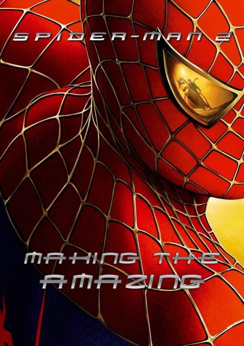 Spider-Man 2: Making the Amazing filmas online