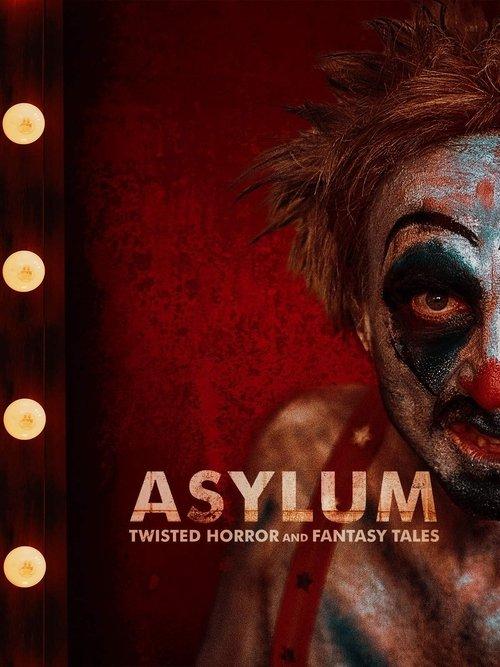 Asylum: Twisted Horror and Fantasy Tales filmas online