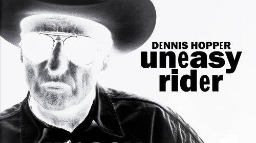 Dennis Hopper: Uneasy Rider filmas žiurėti online
