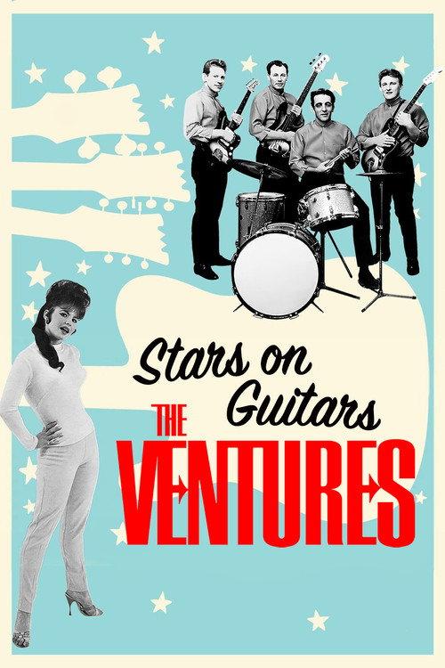 The Ventures: Stars on Guitars filmas online